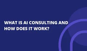 Why AI Consulting Matters?